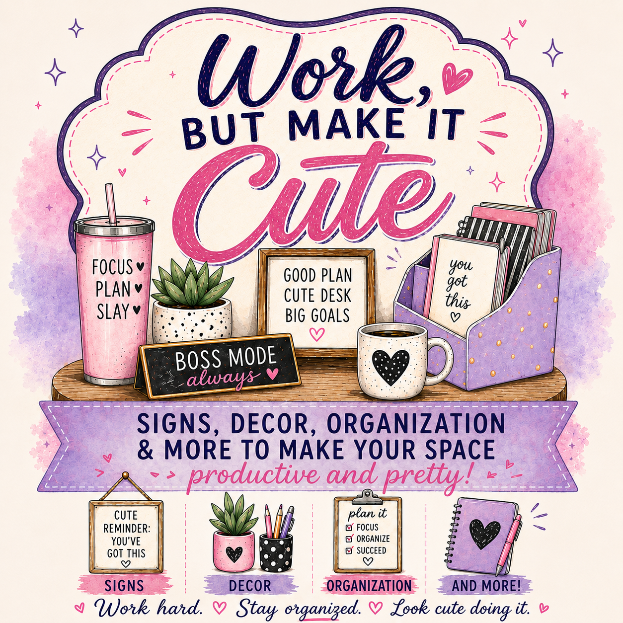 Work- But Make It Cute