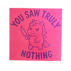 You Truly Saw Nothing Sign