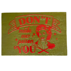 Don’t Make Me Poison You Sign