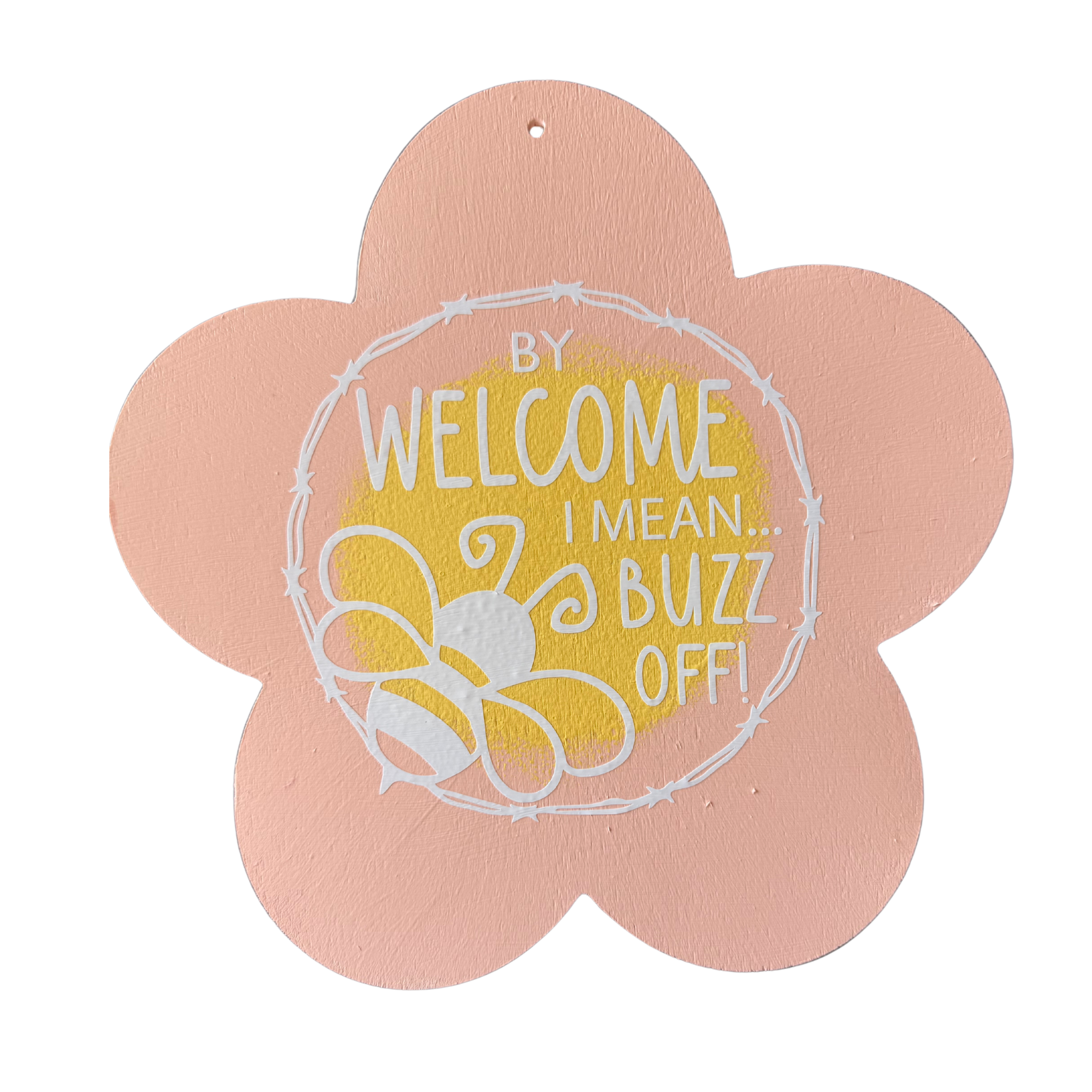 By Welcome, I Mean Buzz Off Sign