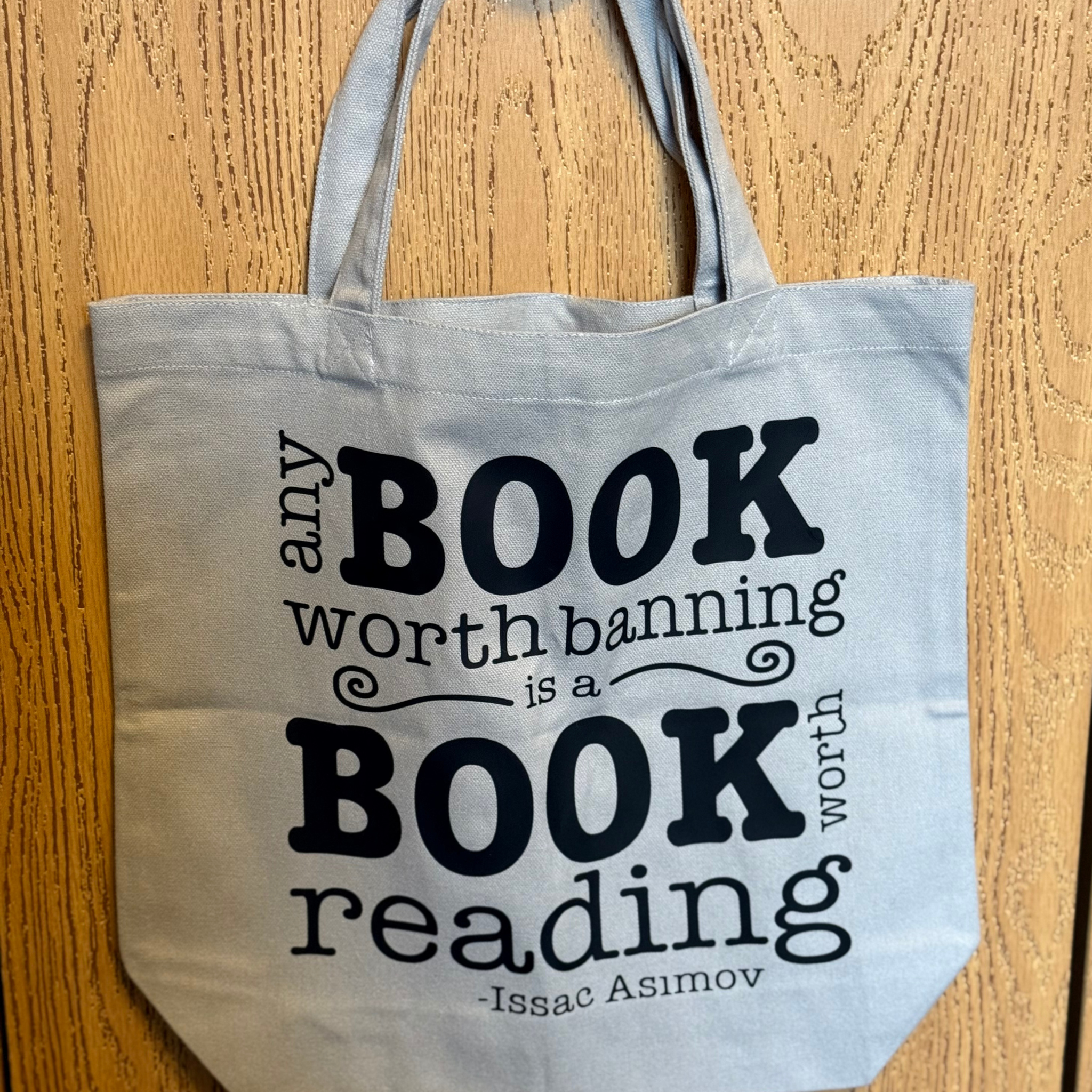 Any Book Worth Banning is a Book Worth Reading Tote Bag