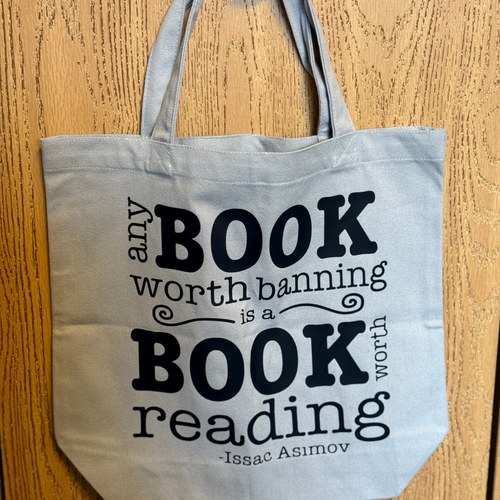 Any Book Worth Banning is a Book Worth Reading Tote Bag