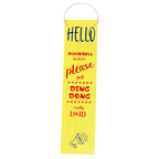 Doorbell Broken.  Please Yell Ding Dong Really Loud Sign