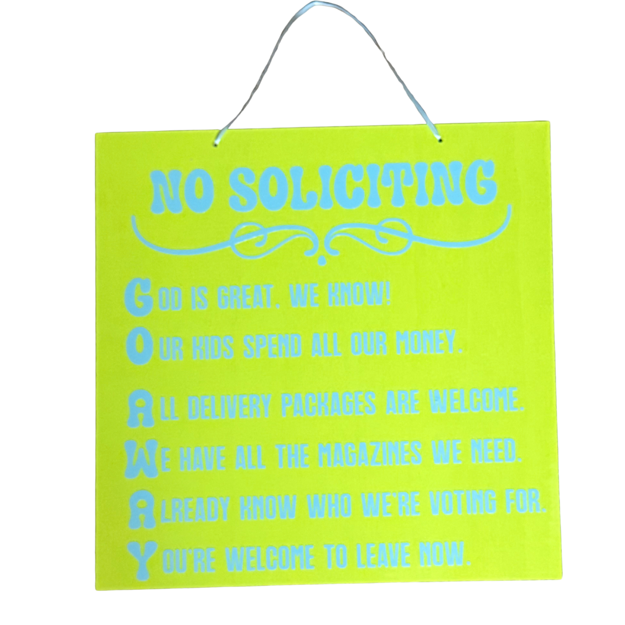 No Soliciting....Go Away Sign