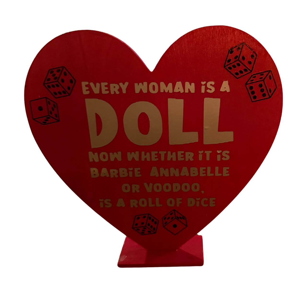 Multisided Every Woman is a Doll Sign