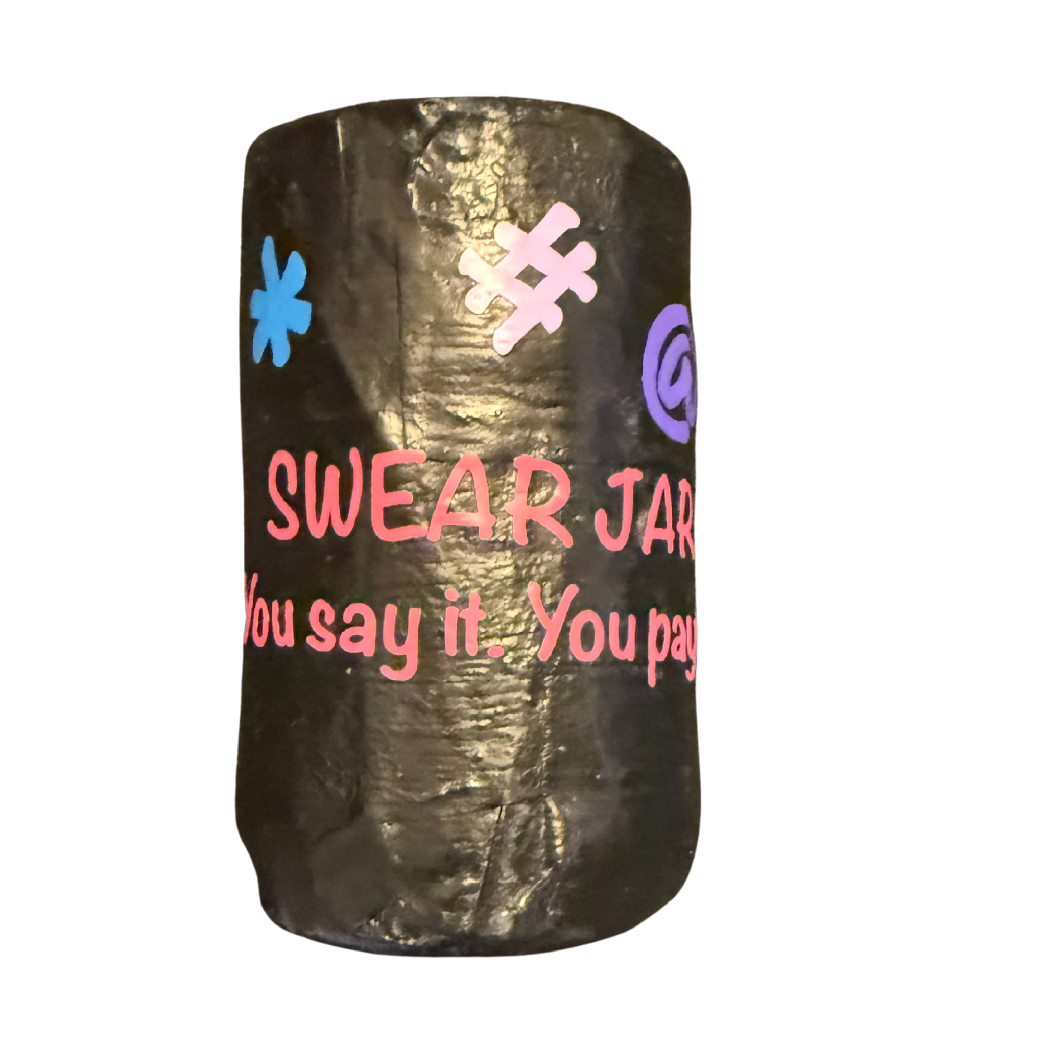 You Say It, You Pay It Swear Jar