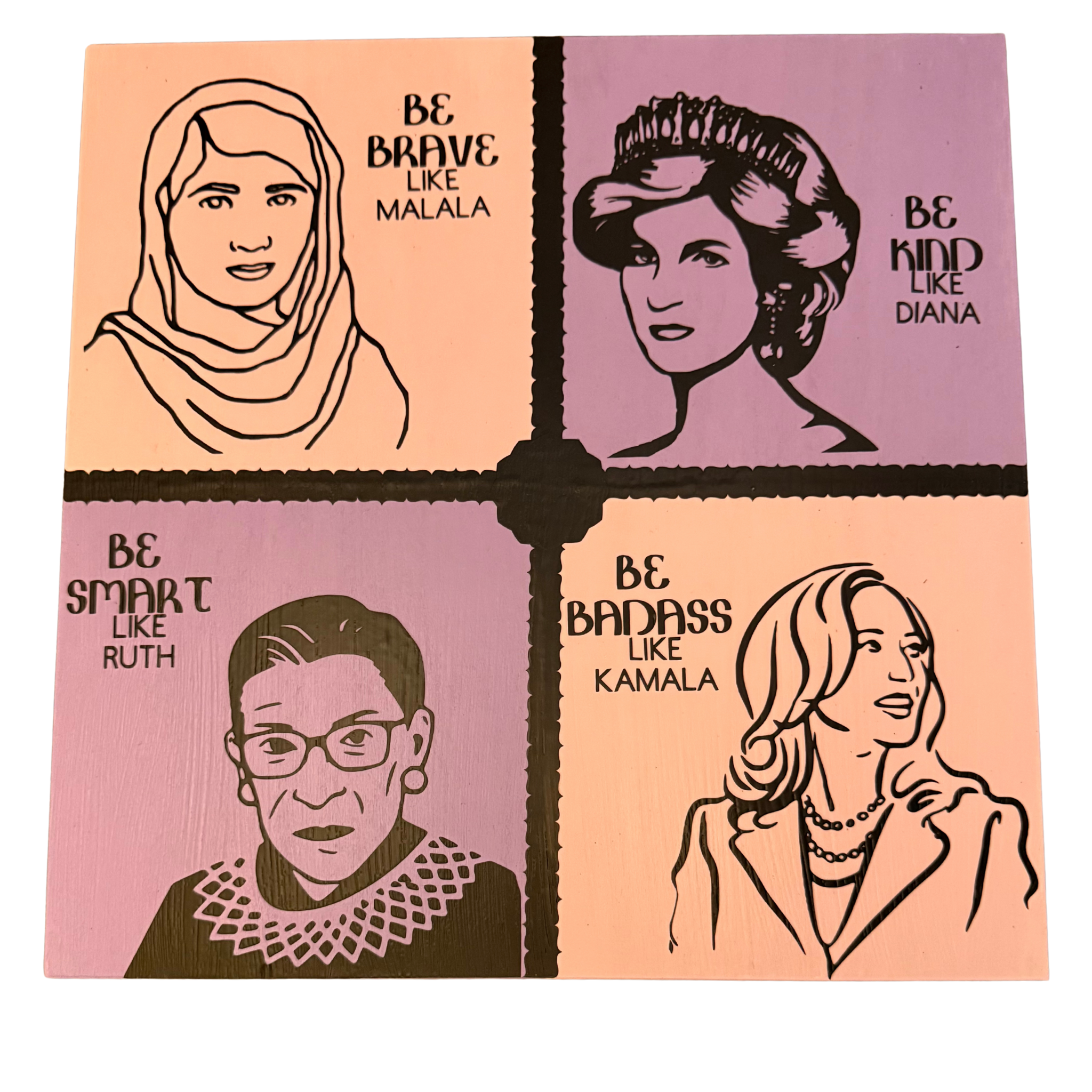 Be Brave, Be Kind, Be Smart, Be Badass Sign