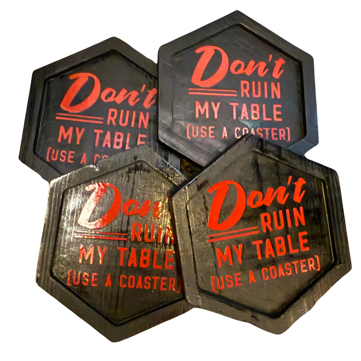 Set of 4 Don’t Ruin My Table Coasters