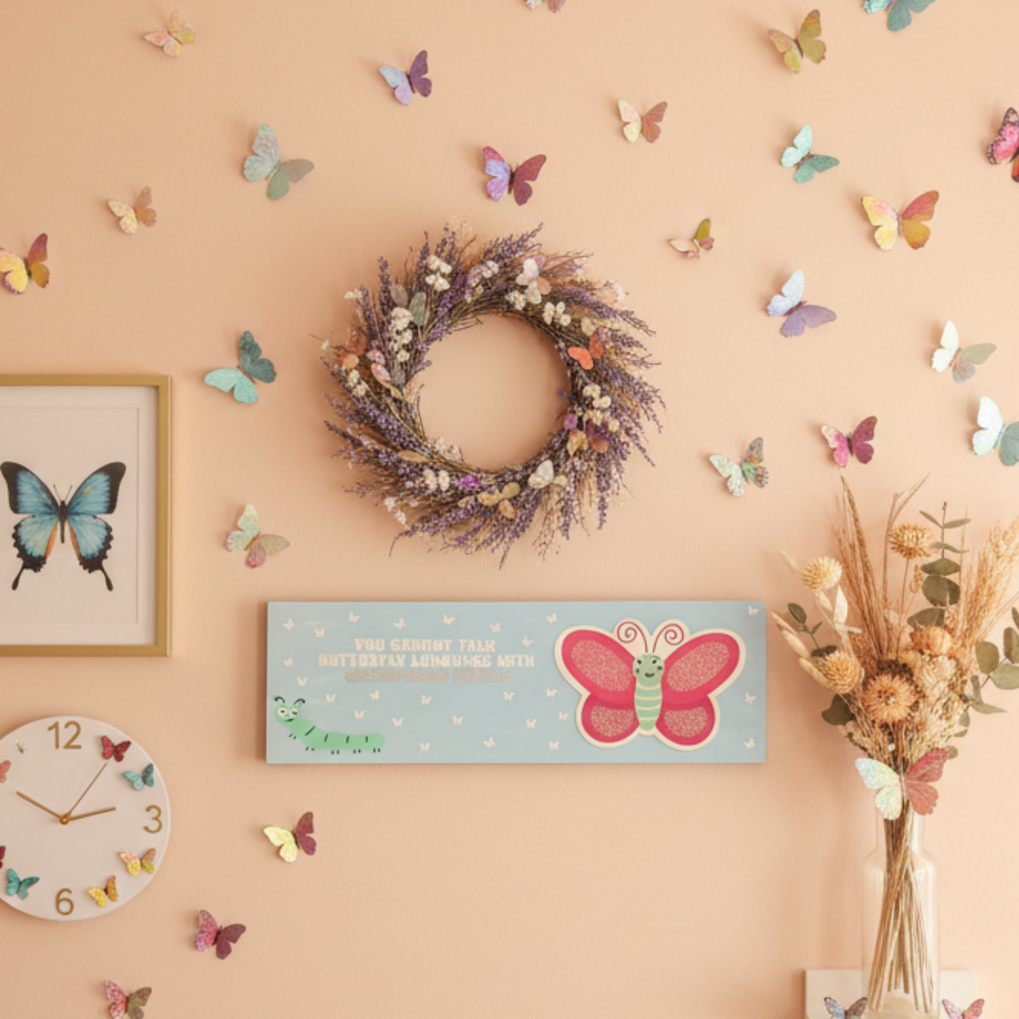 You Can't Speak Butterfly Language To Caterpillar People Sign