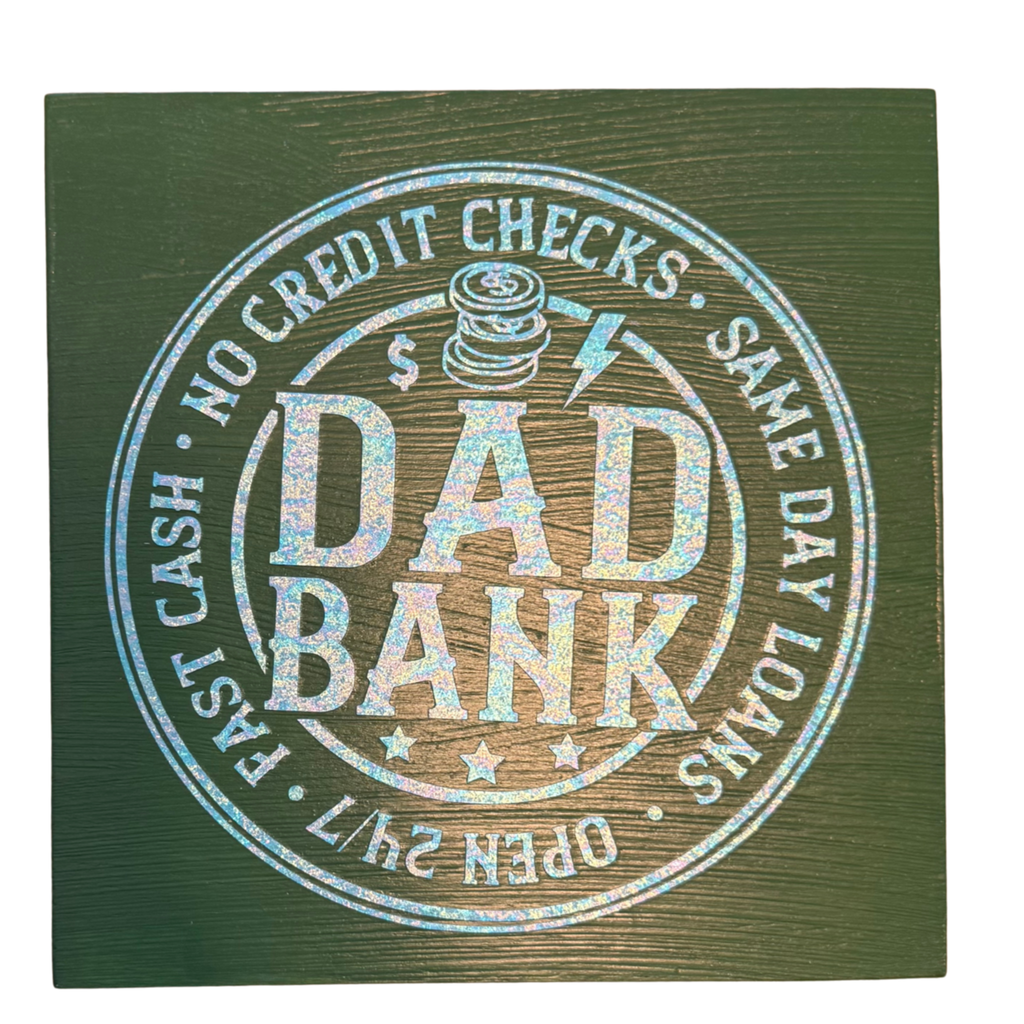 Dad Bank Sign