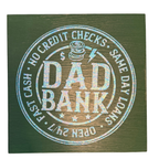 Dad Bank Sign