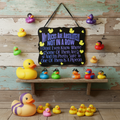 My Ducks Are Absolutely Not In A Row Sign