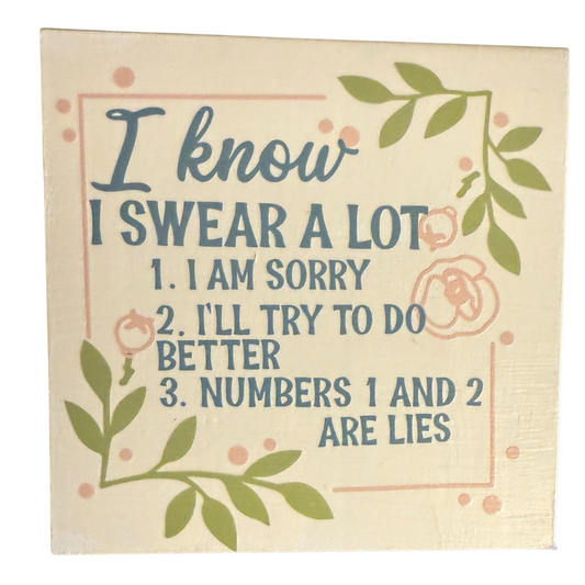 I Know I Swear A Lot Sign