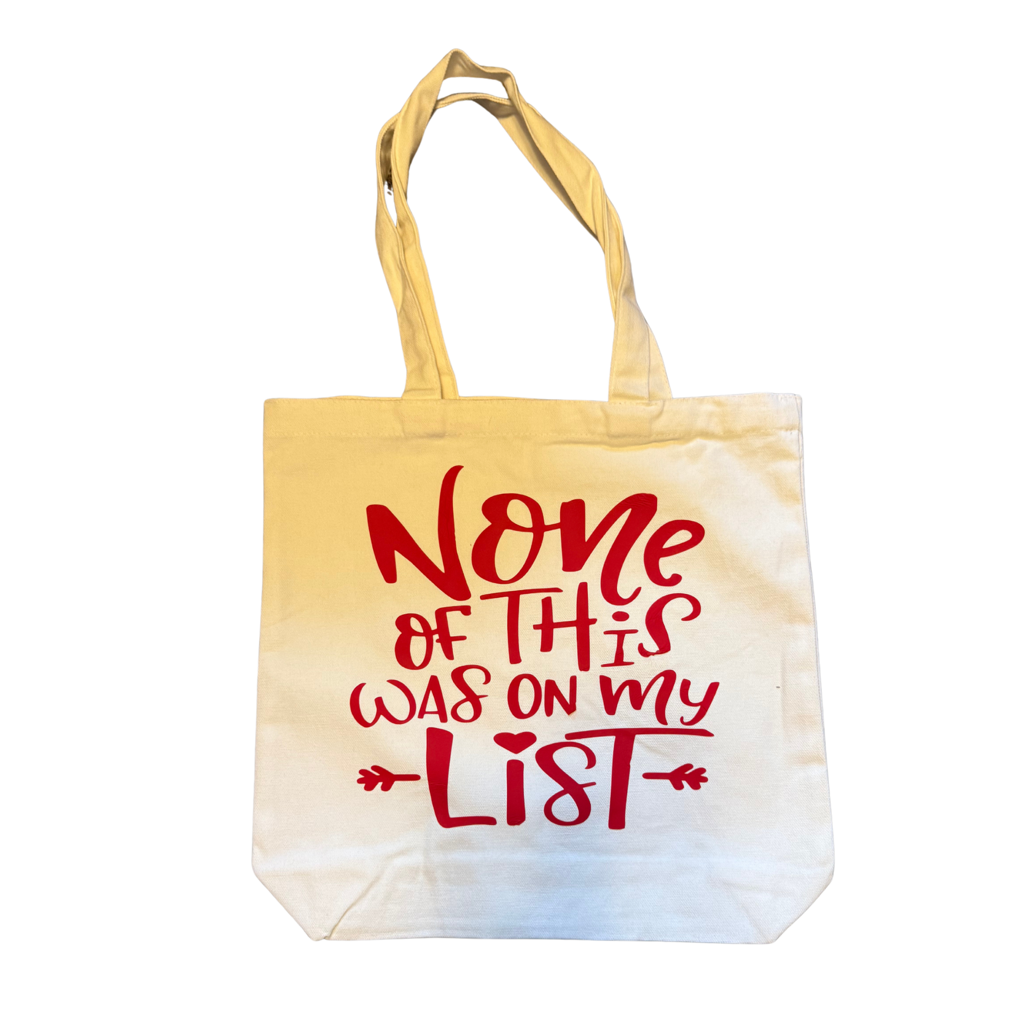 None of This Was On My List Tote