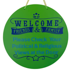 Welcome: Please Check Your Political and Religious Views at the Door Sign