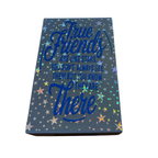 True Friends Are Like Stars Sign