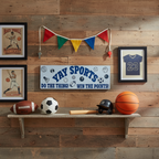 Yay Sports!  Do the Thing!  Win the Points! Sign